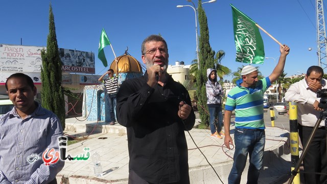 كفرقاسم - فيديو:  المئات في مسيرة حاشدة لنصرة الاقصى بمبادرة الحركة الاسلامية 